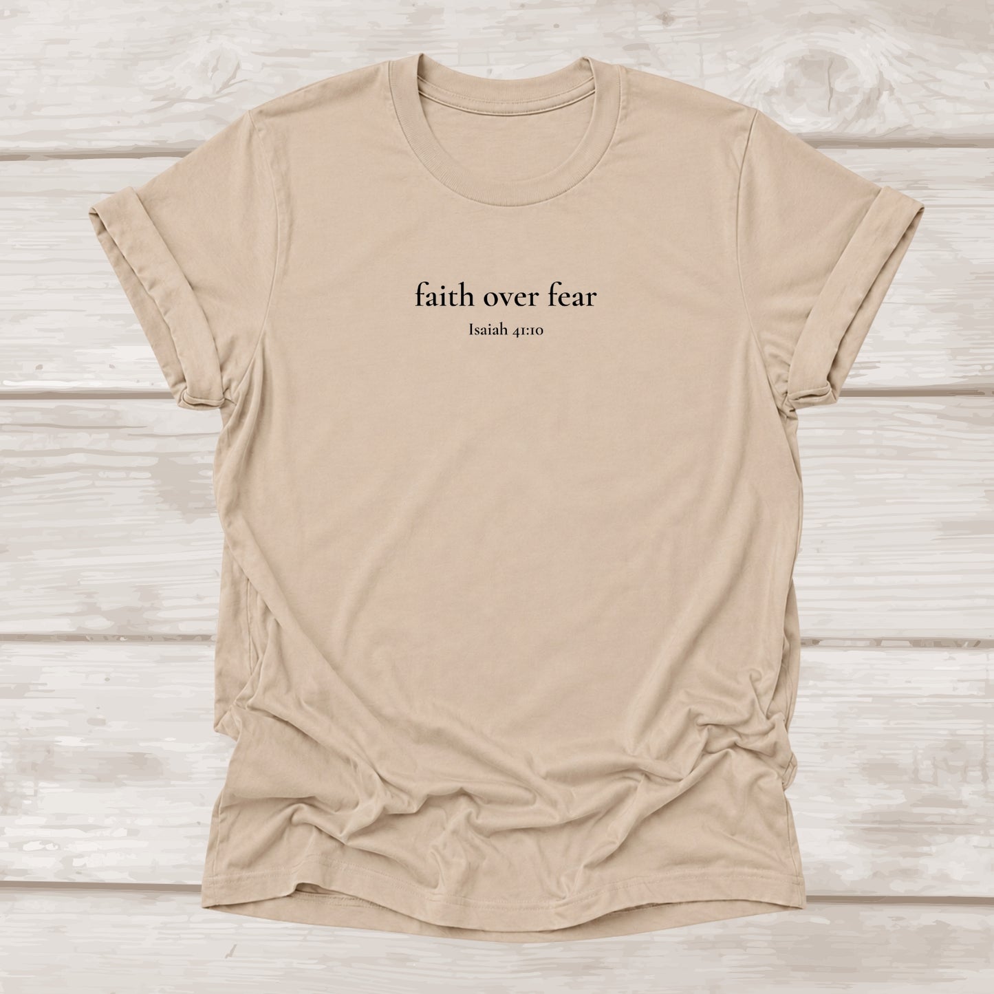 Faith Over Fear Christian T-Shirt in Tan | Isaiah 41:10 | BEE Grace-full