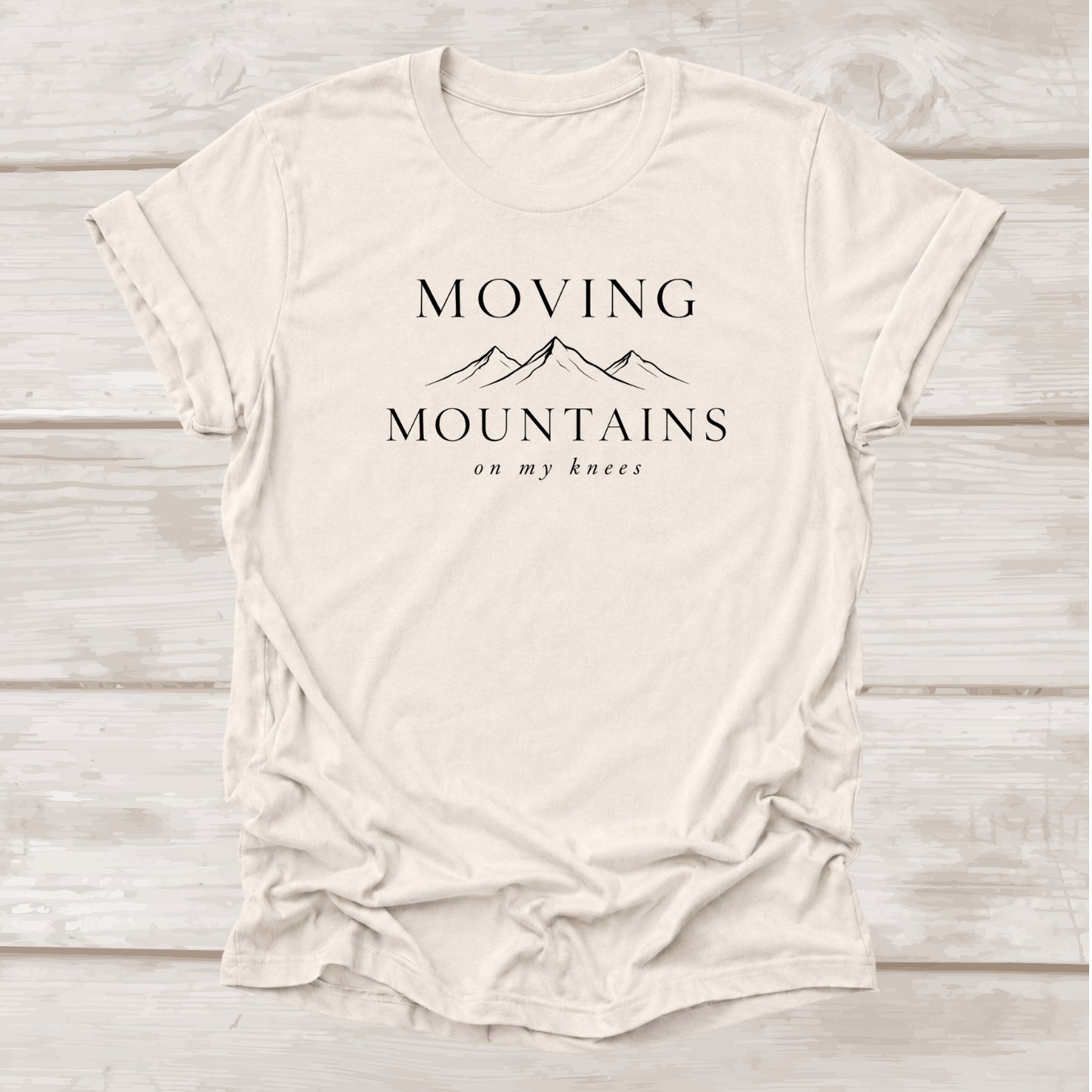 Moving Mountains on my knees prayer t-shirt in heather dust – BEE Grace-full