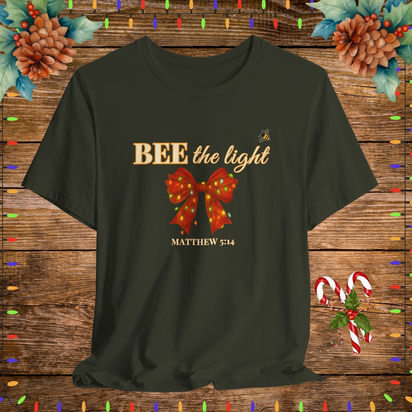 "Dark Olive BEE the light Christian Shirt – Matthew 5:14 Bible Scripture Tee."