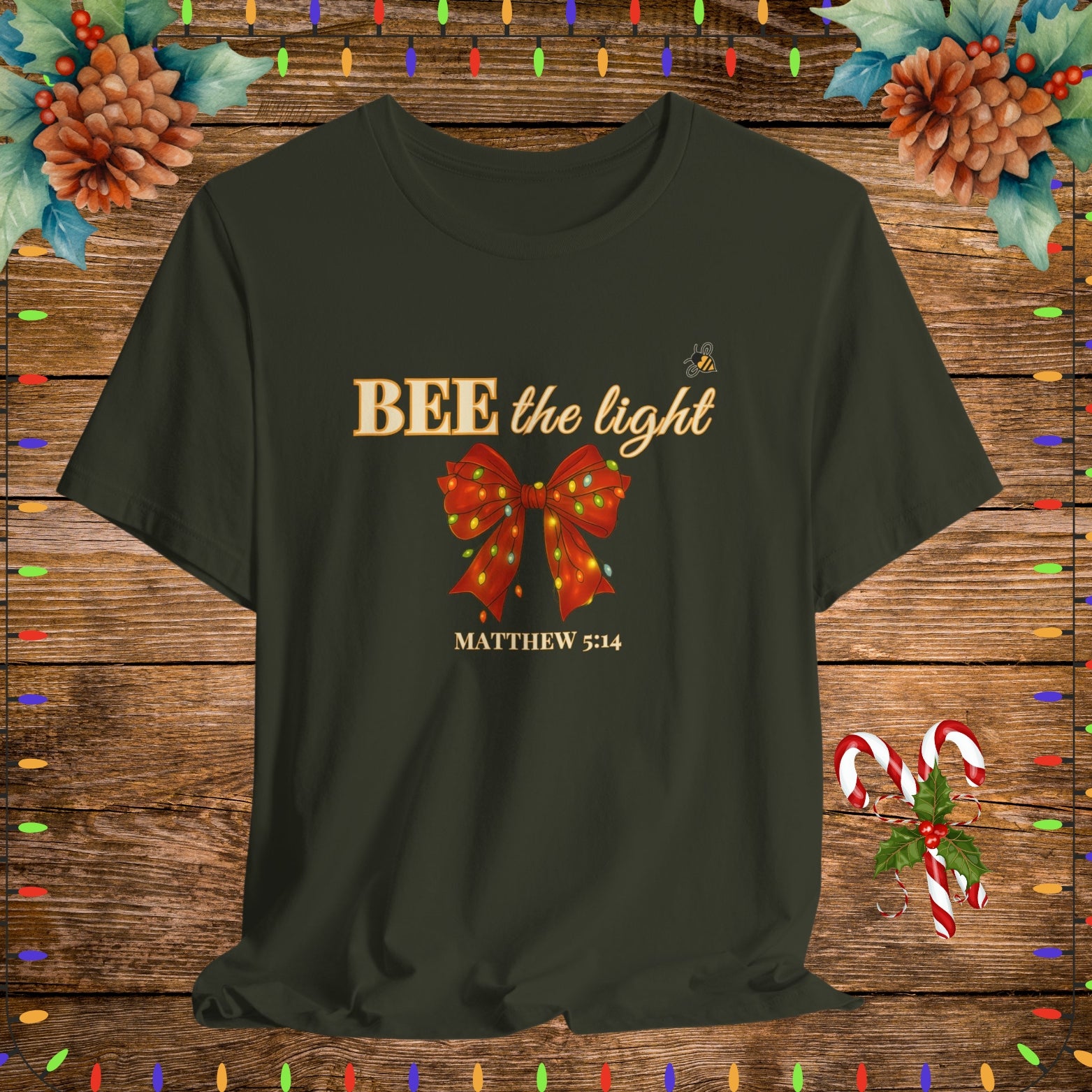 "Dark Olive BEE the light Christian Shirt – Matthew 5:14 Bible Scripture Tee."