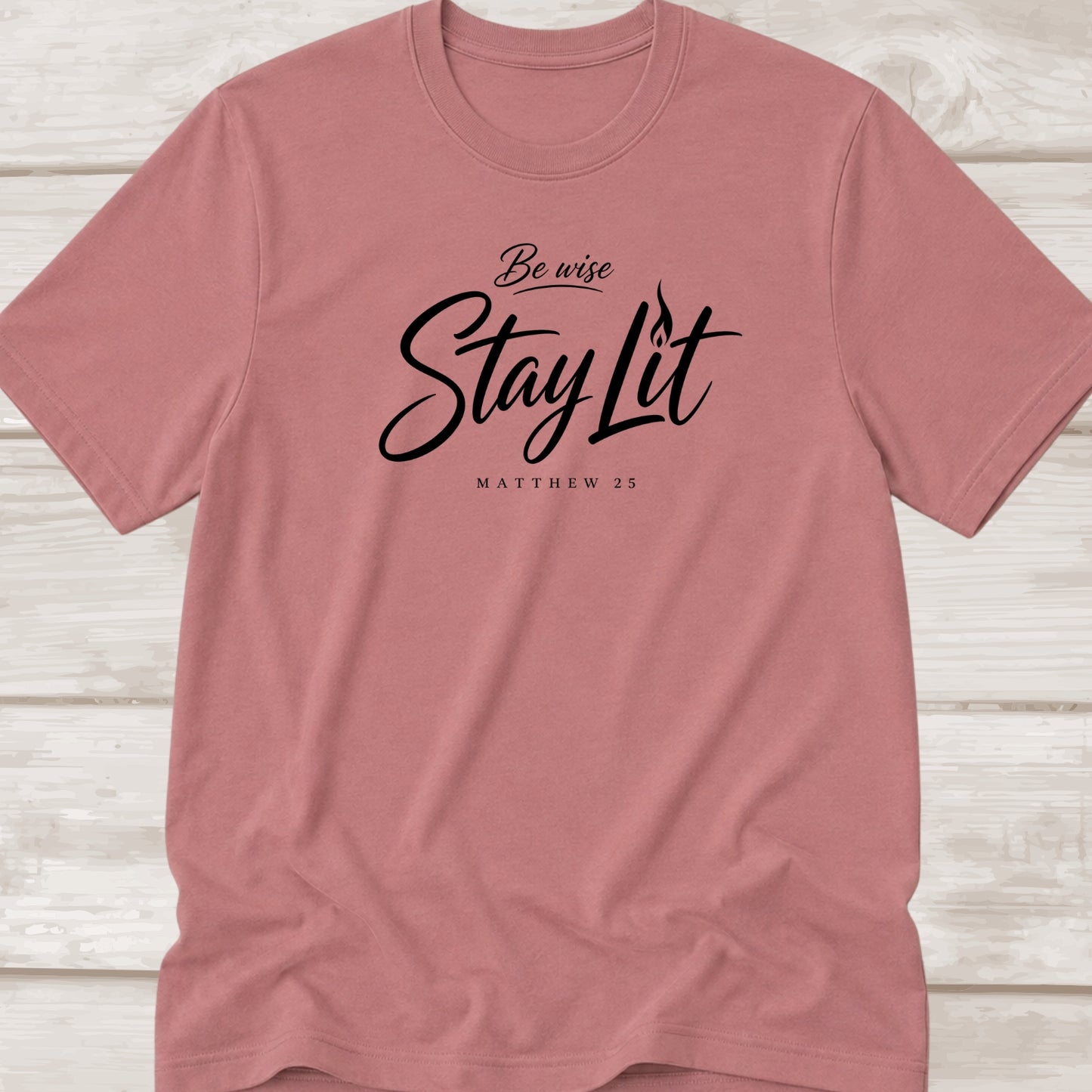 Be Wise | Stay Lit | Matthew 25