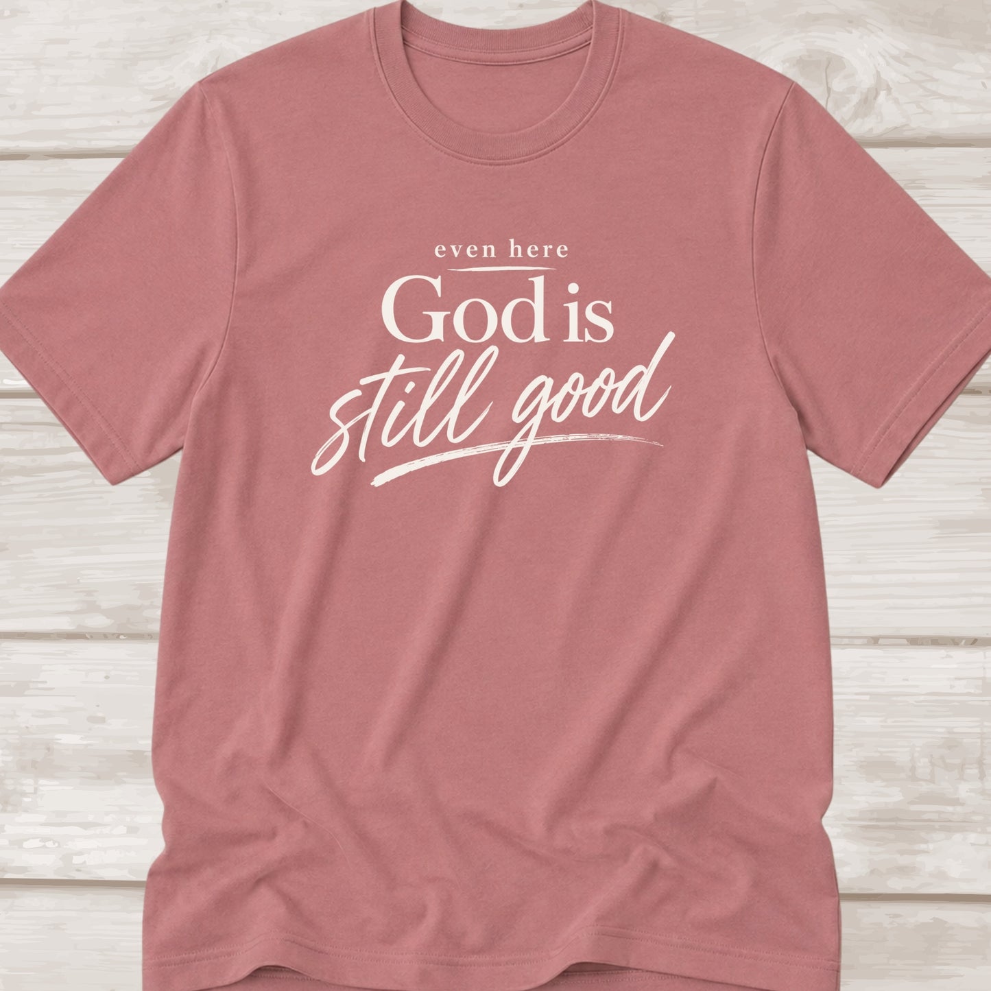 God is still good!