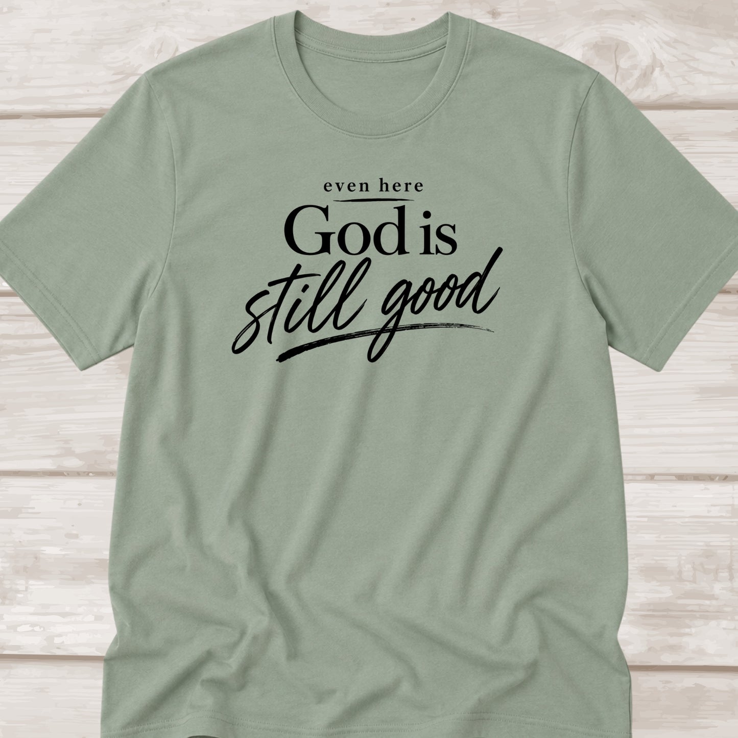 God is still good!