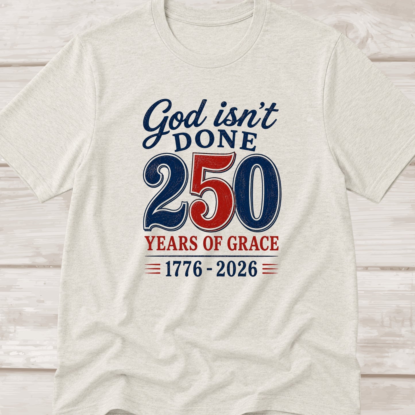God Isn't Done | 250 Years of Grace