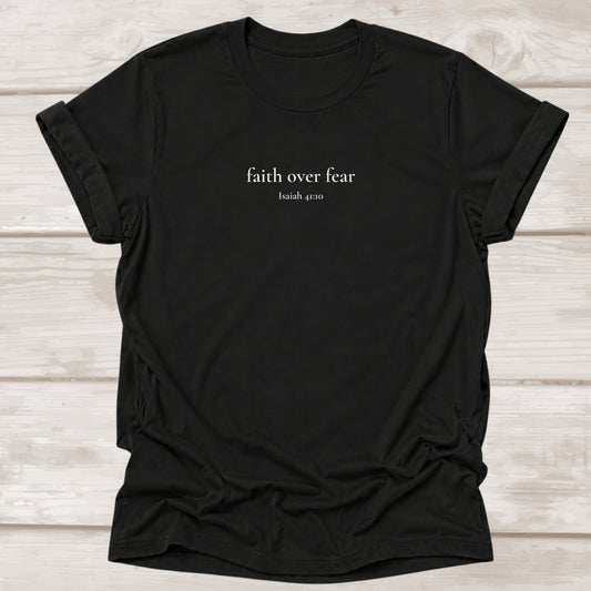 Faith Over Fear Christian T-Shirt in Black | Isaiah 41:10 | BEE Grace-full