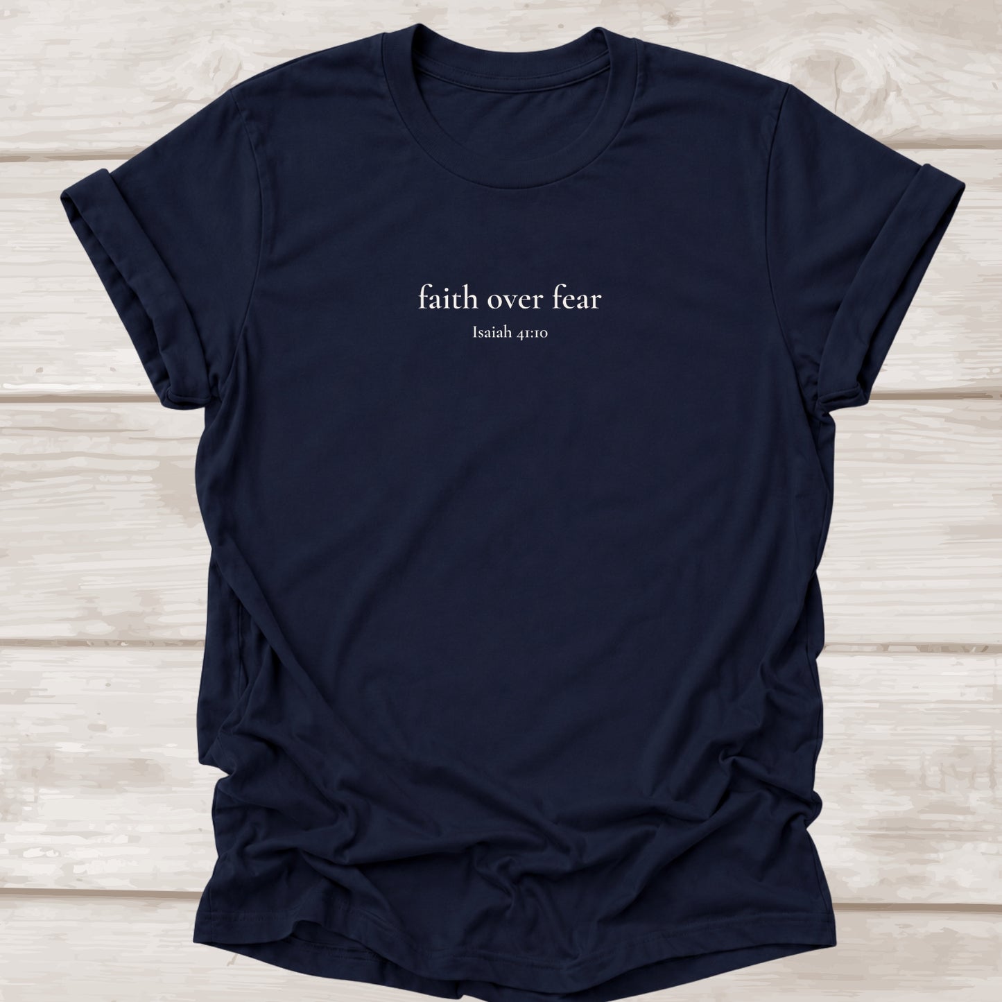 Faith Over Fear Christian T-Shirt in Navy | Isaiah 41:10 | BEE Grace-full