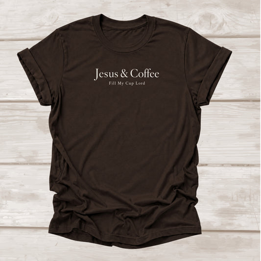 Jesus & Coffee Fill My Cup Lord Christian T-Shirt in Brown | BEE Grace-full