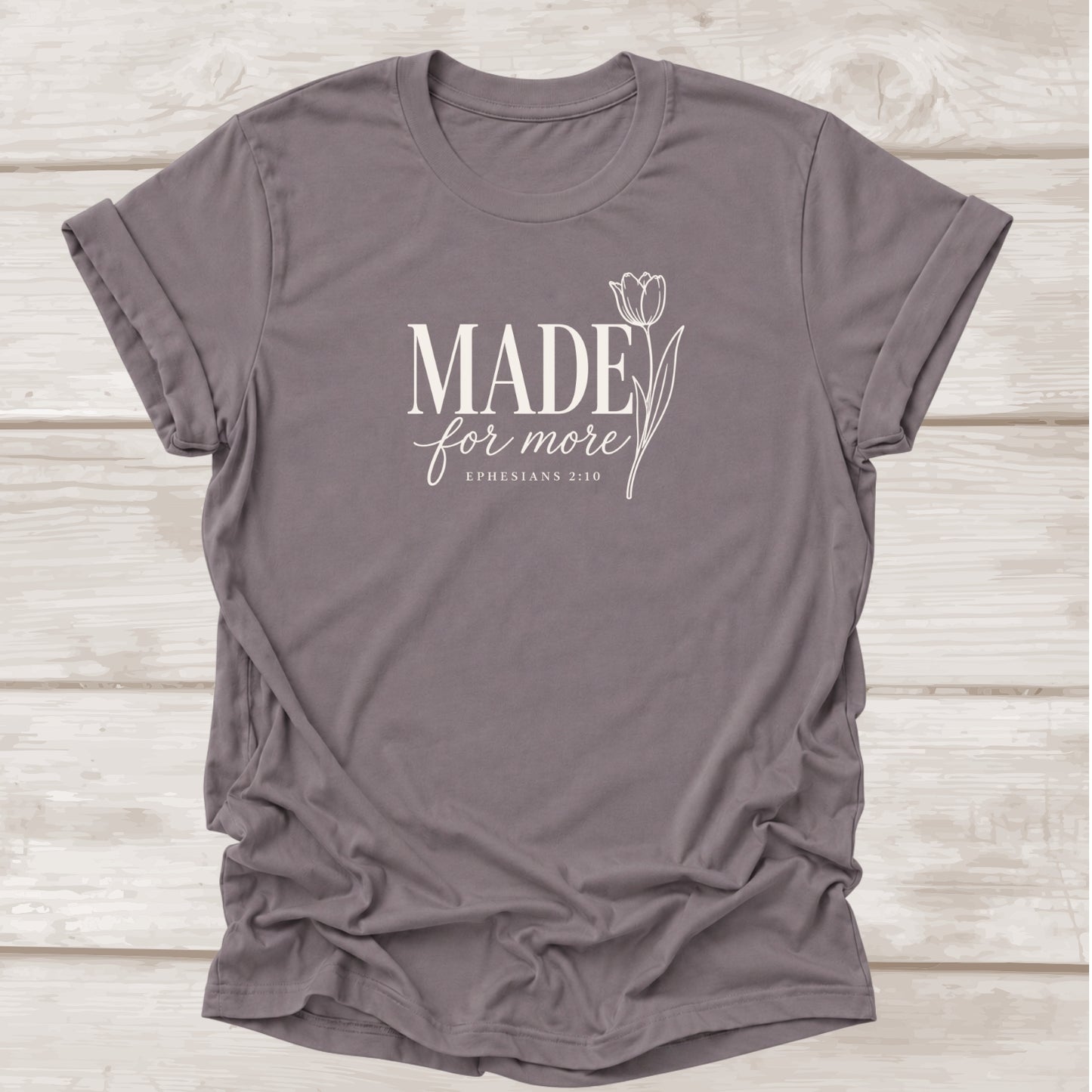 Made for More Ephesians 2:10 – Storm Christian Graphic Tee | BEE Grace-full