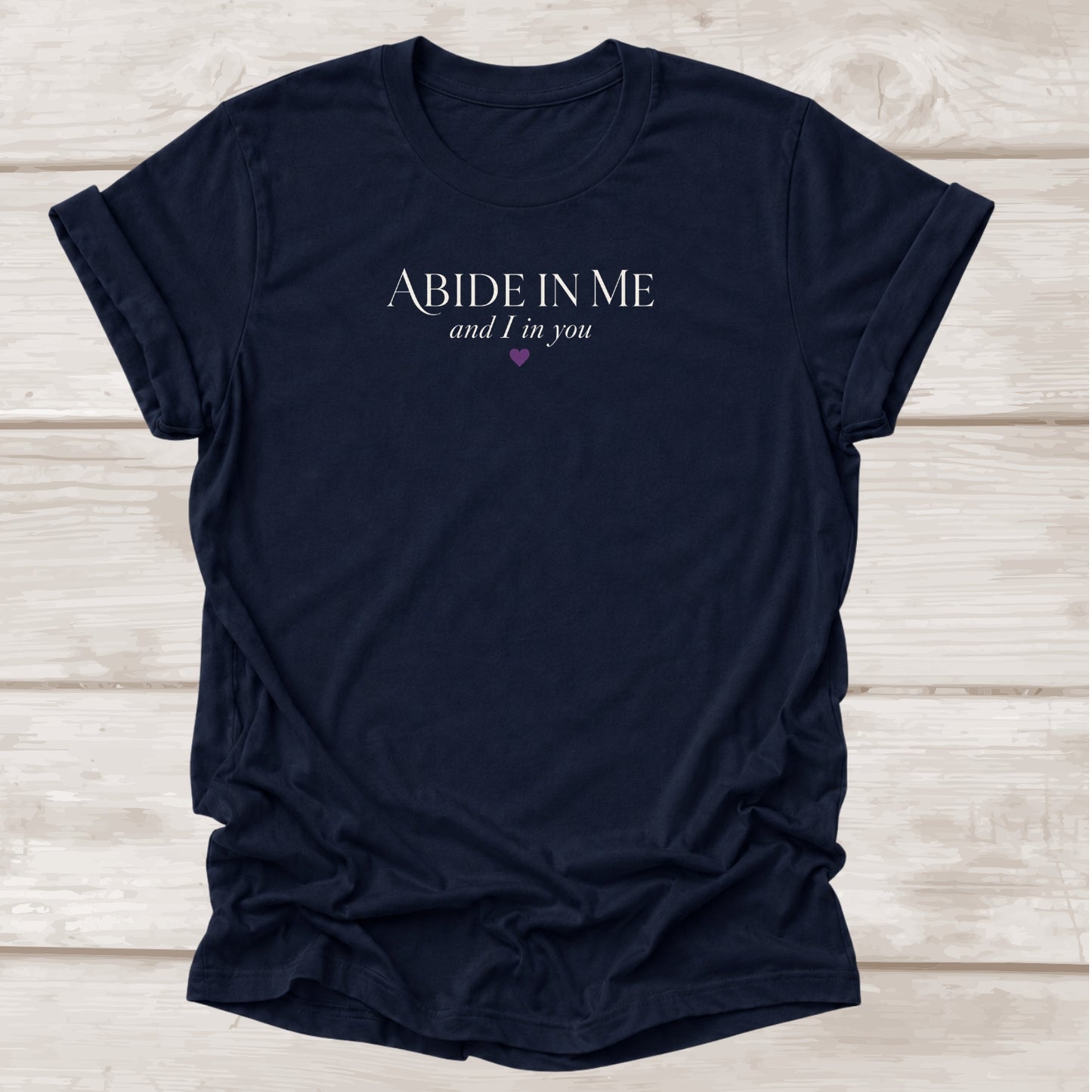 Abide in Me and I in You John 15:4 – Navy Christian Graphic Tee | BEE Grace-full
