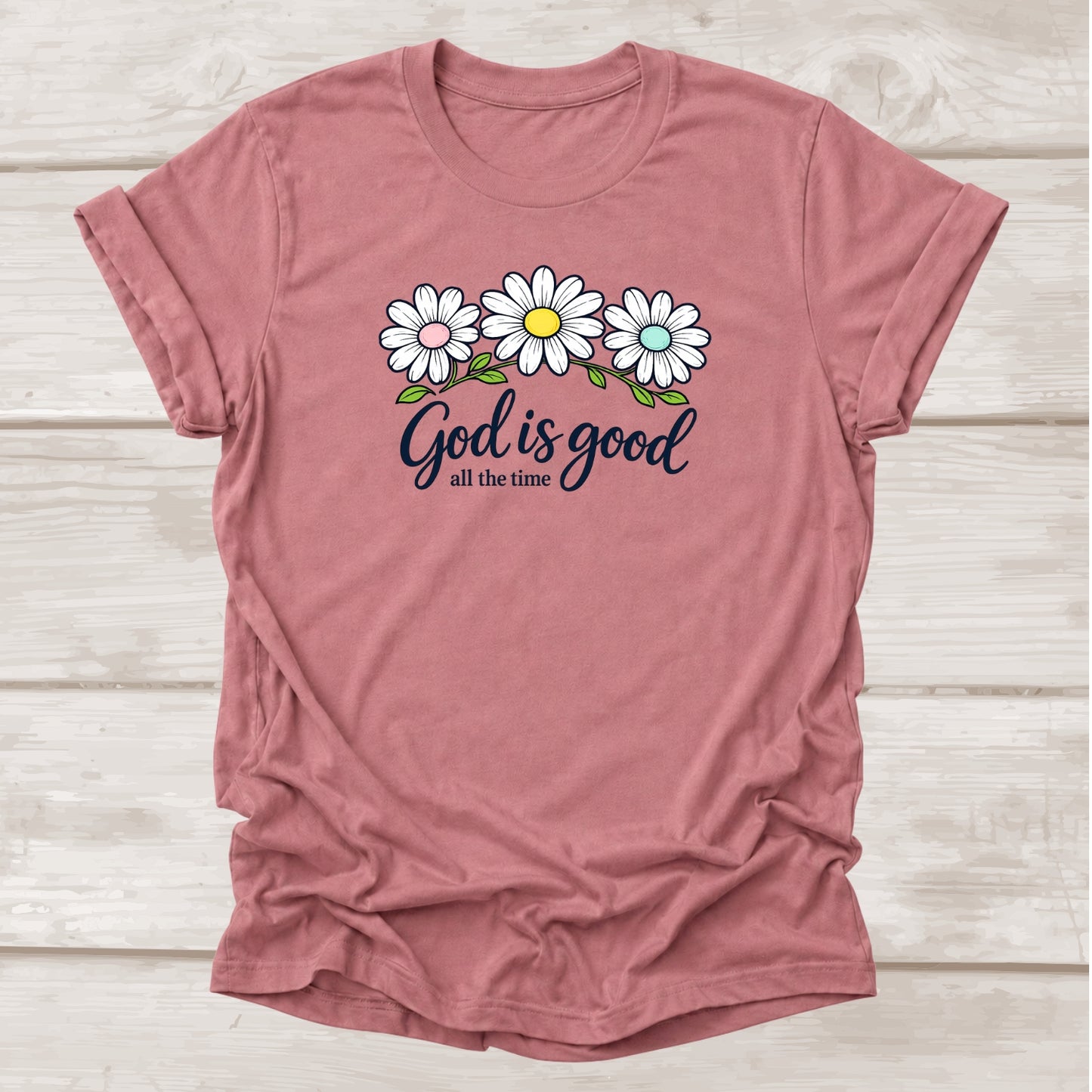 God is Good All the Time Christian t-shirt with daisy floral graphic in mauve – BEE Grace-full