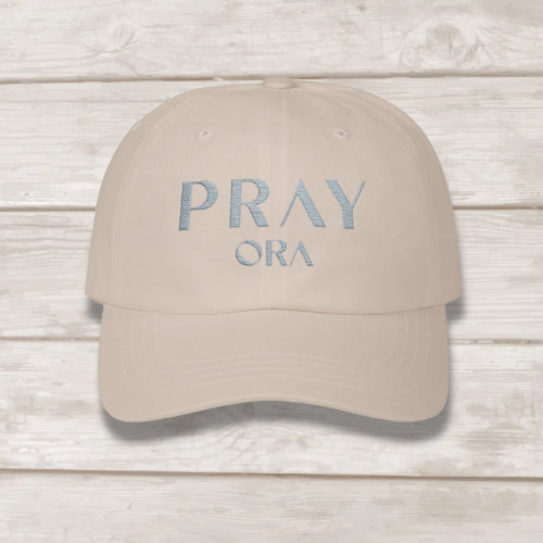 Pray ORA embroidered dad cap in Stone — Christian prayer hat by BEE Grace-full