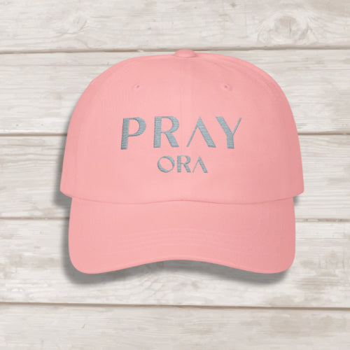 Pray ORA embroidered dad cap in Pink — Christian prayer hat by BEE Grace-full