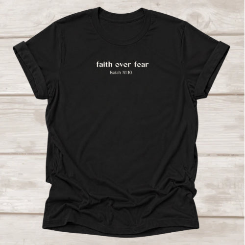 Faith Over Fear Isaiah 41:10 t-shirt in Black — Christian Bible verse tee by BEE Grace-full