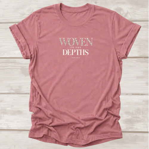 Woven in the Depths Psalm 139:15 Christian t-shirt in mauve, faith scripture tee by BEE Grace-full