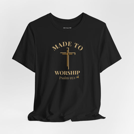 Made to Worship  | Psalm 95:1